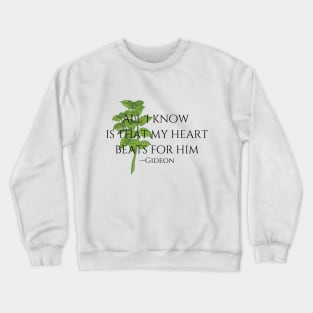 "For Him"--Gideon Quote, Fire & Brimstone Scrolls Crewneck Sweatshirt